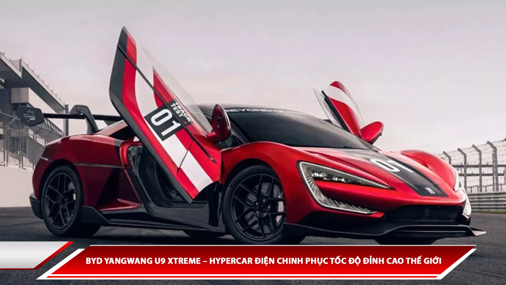 BYD Yangwang U9 Xtreme - Hypercar điện chinh phục tốc độ đỉnh cao thế giới