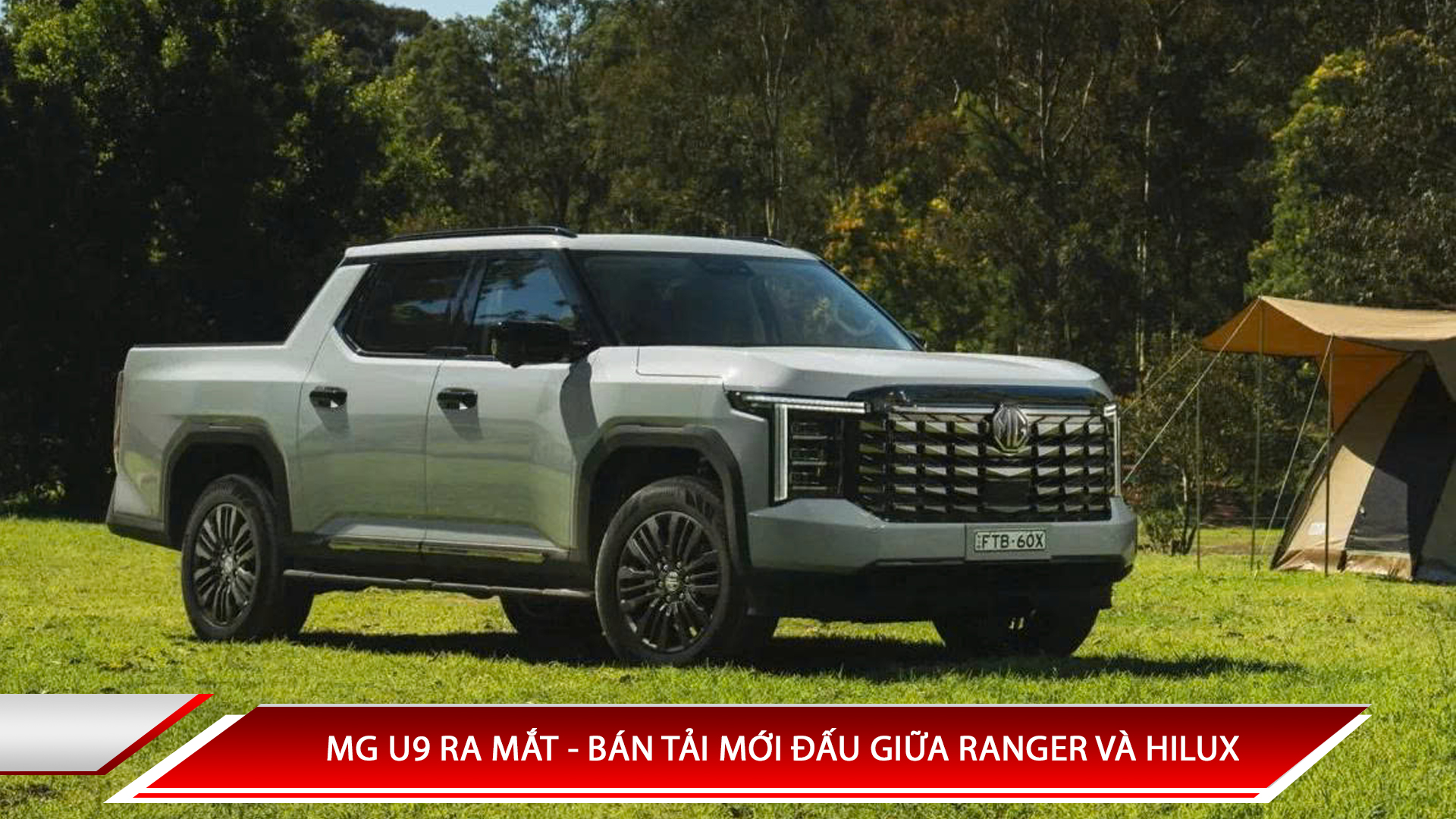 MG U9 ra mắt - bán tải mới đấu giữa Ranger và Hilux