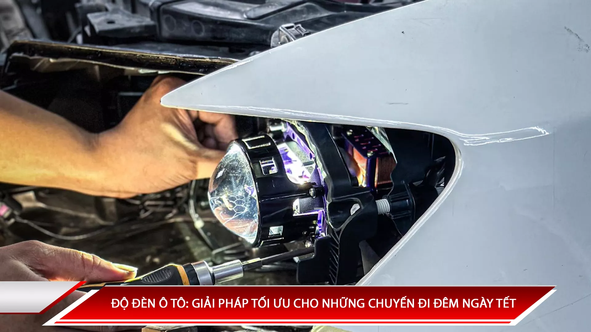 ĐỘ ĐÈN Ô TÔ: GIẢI PHÁP TỐI ƯU CHO NHỮNG CHUYẾN ĐI ĐÊM NGÀY TẾT