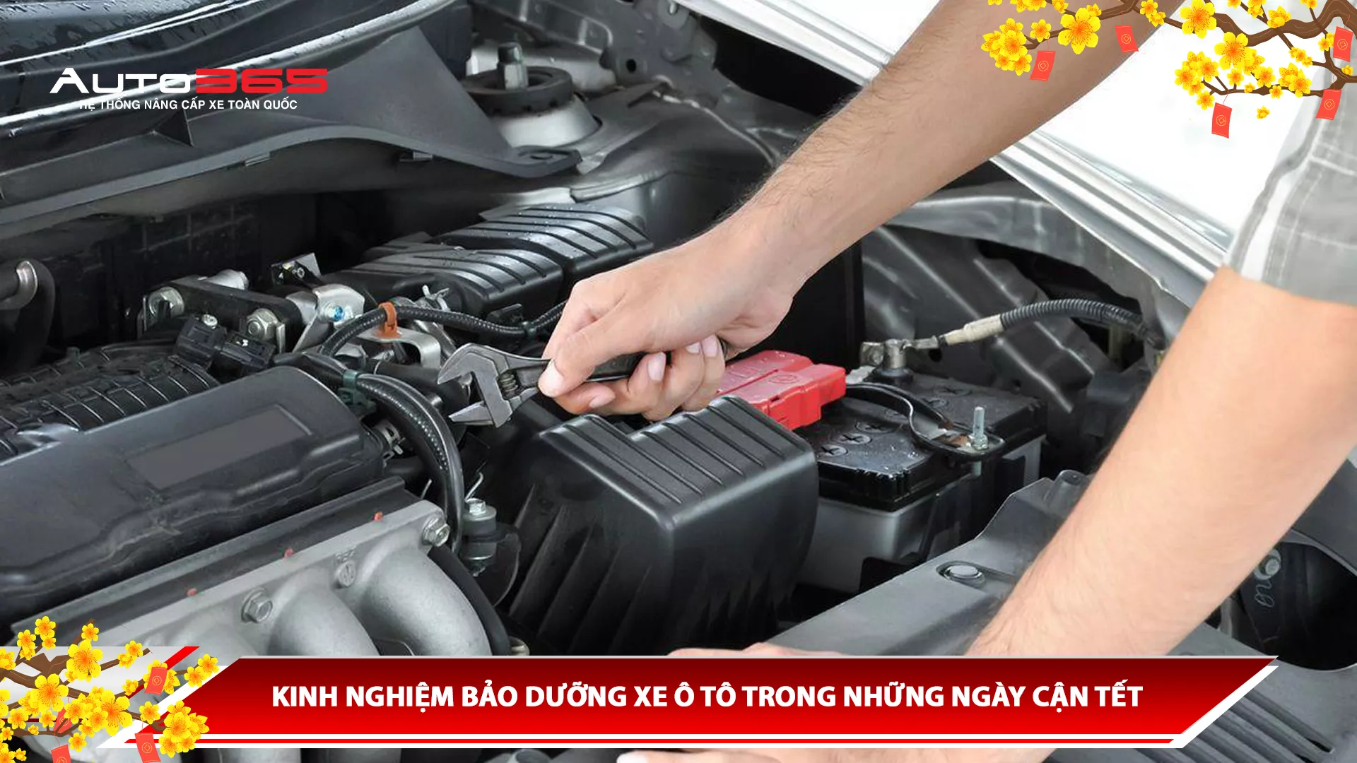 KINH NGHIỆM BẢO DƯỠNG XE Ô TÔ TRONG NHỮNG NGÀY CẬN TẾT