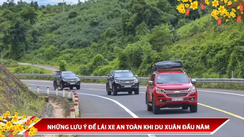 NHỮNG LƯU Ý LÁI XE DU XUÂN AN TOÀN