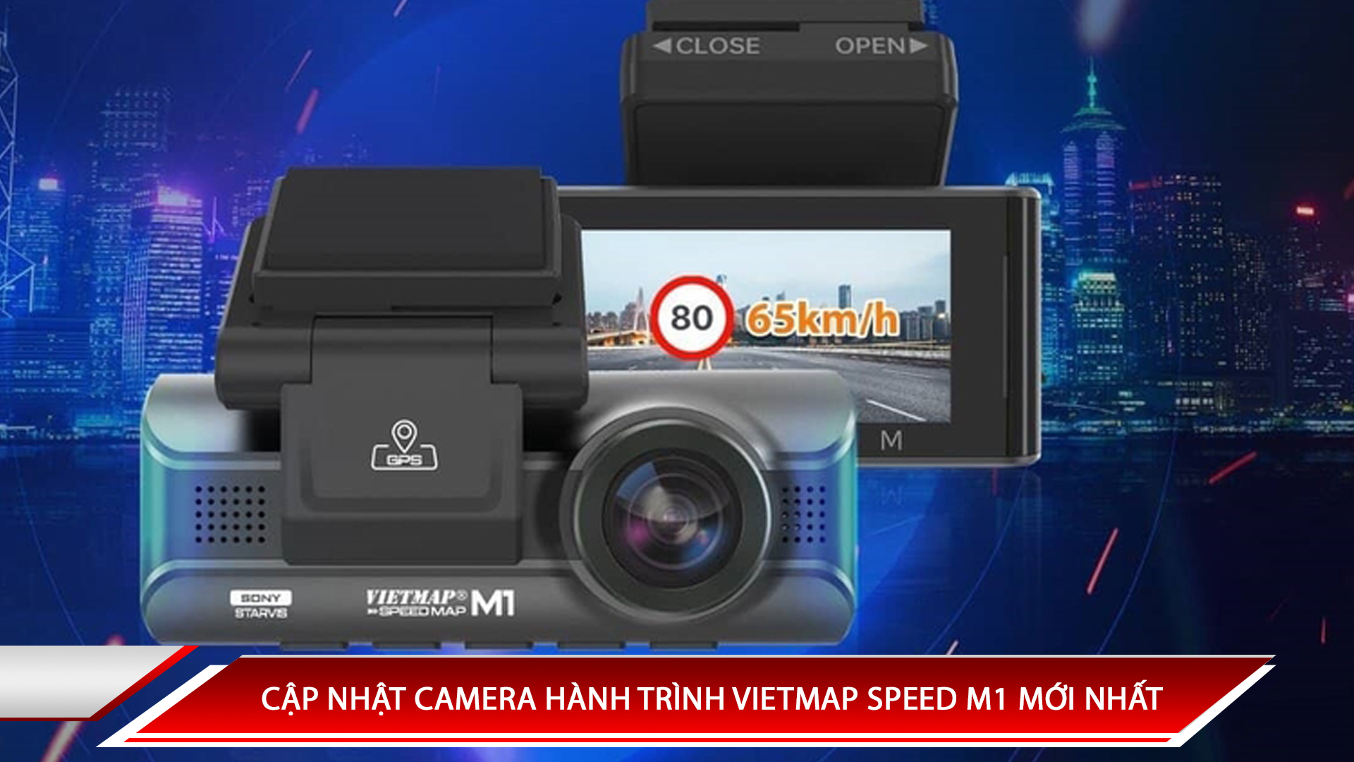 CẬP NHẬT CAMERA HÀNH TRÌNH VIETMAP SPEEDMAP M1 MỚI NHẤT