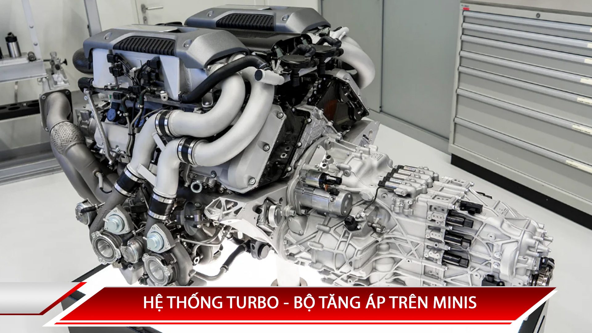 HỆ THỐNG TURBO - BỘ TĂNG ÁP TRÊN MINIS