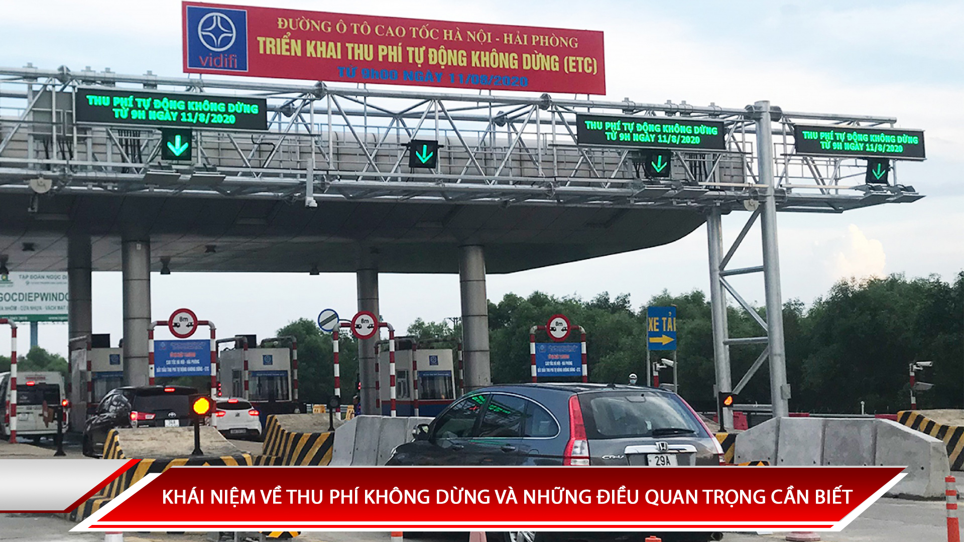 KHÁI NIỆM VỀ THU PHÍ KHÔNG DỪNG VÀ NHỮNG ĐIỀU QUAN TRỌNG CẦN BIẾT