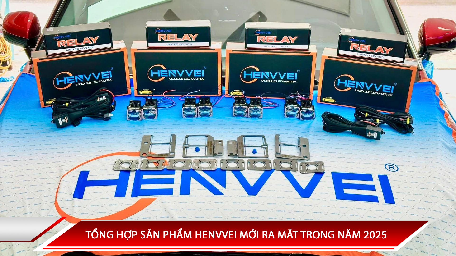 TỔNG HỢP SẢN PHẨM HENVVEI MỚI RA MẮT TRONG NĂM 2025