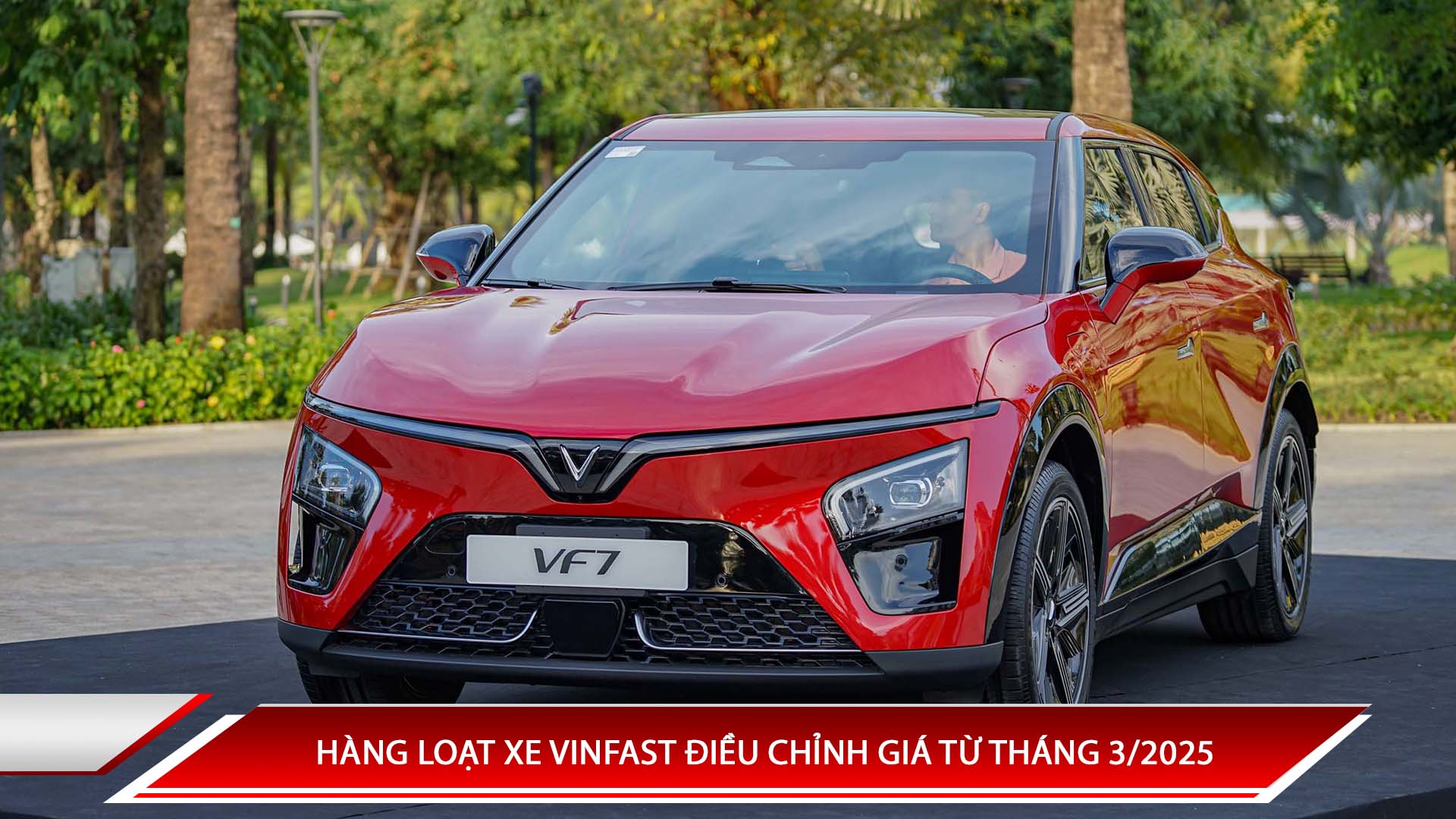 HÀNG LOẠT XE VINFAST ĐIỀU CHỈNH GIÁ TỪ THÁNG 3/2025