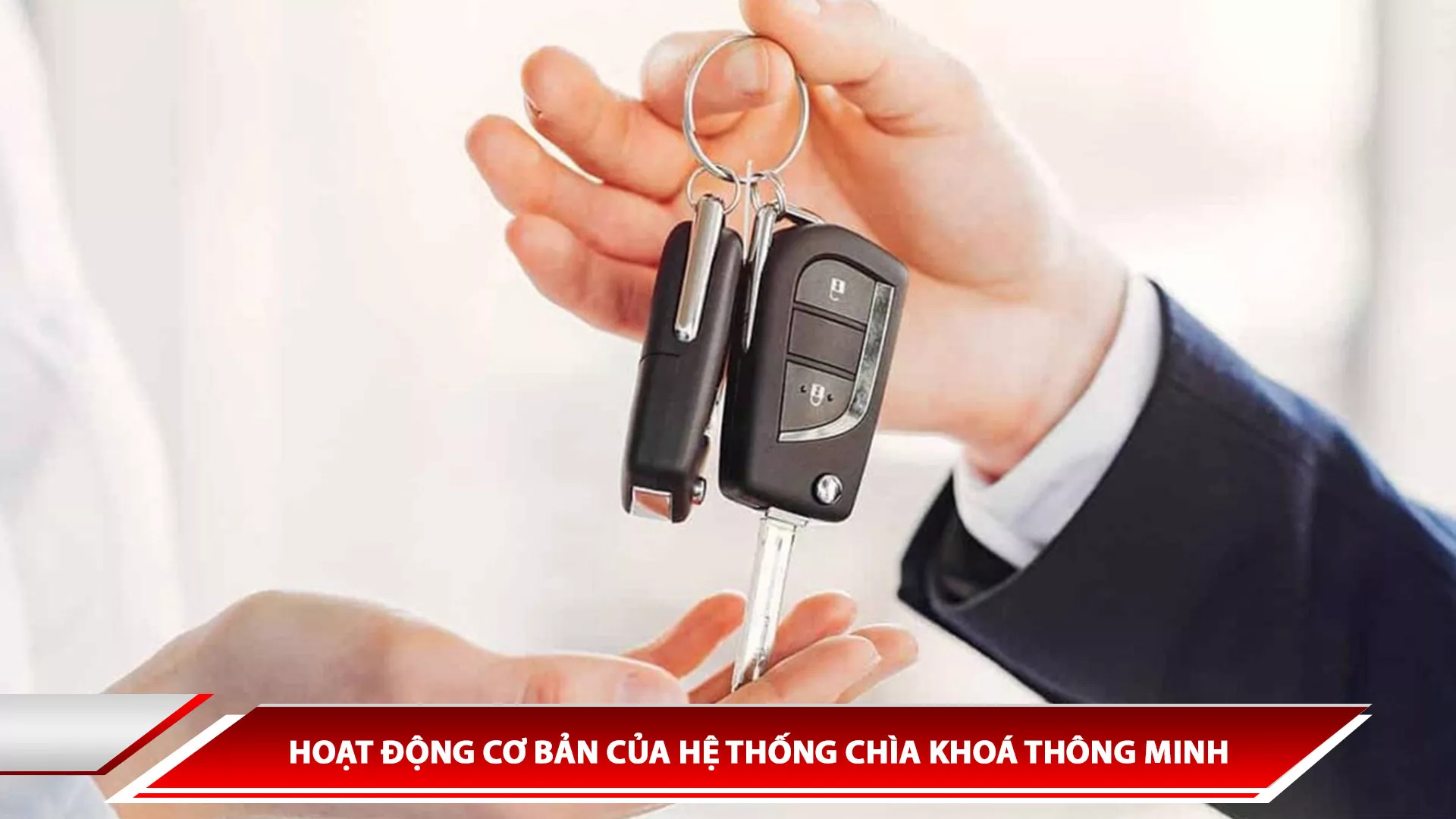 HOẠT ĐỘNG CƠ BẢN CỦA HỆ THỐNG CHÌA KHOÁ THÔNG MINH