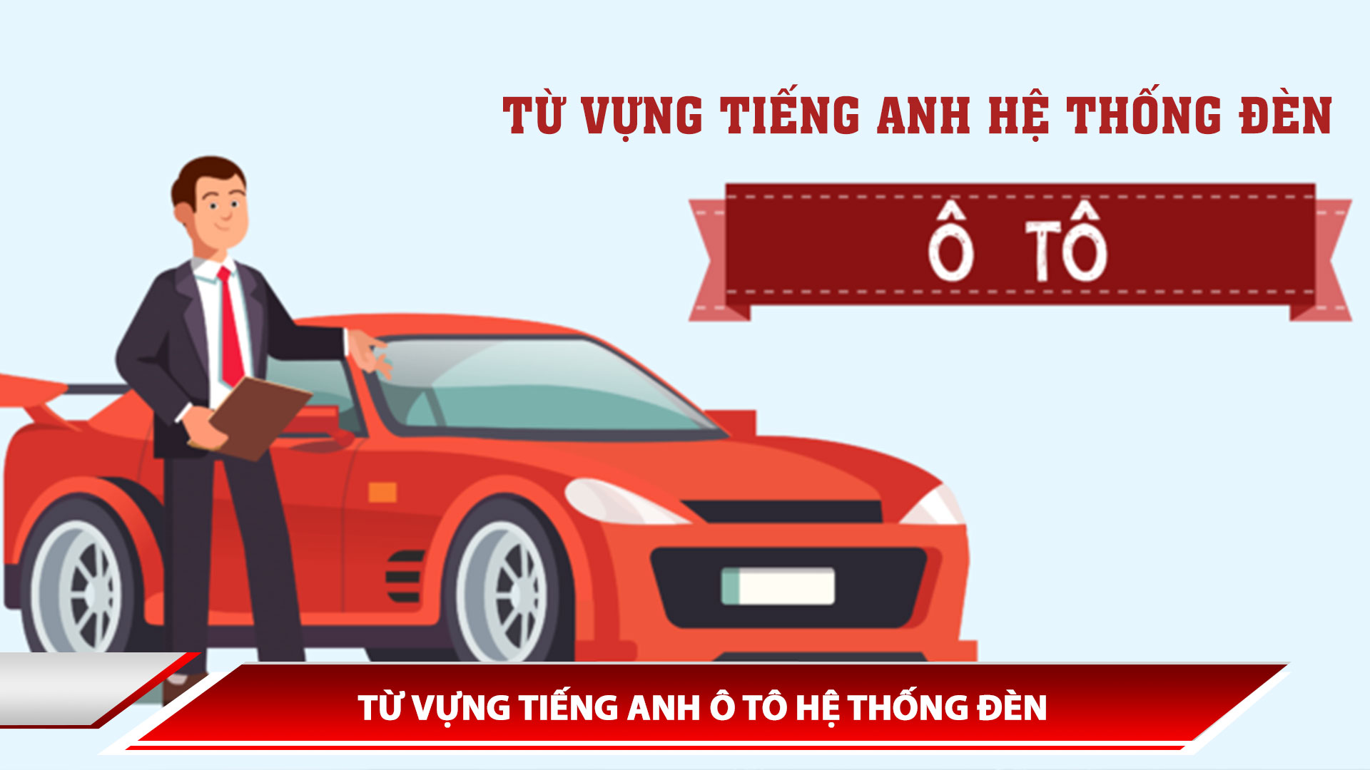 TỪ VỰNG TIẾNG ANH Ô TÔ HỆ THỐNG ĐÈN 