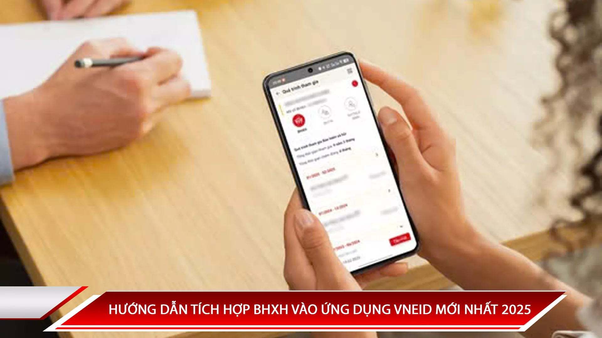 HƯỚNG DẪN TÍCH HỢP BHXH VÀO ỨNG DỤNG VNEID MỚI NHẤT 2025