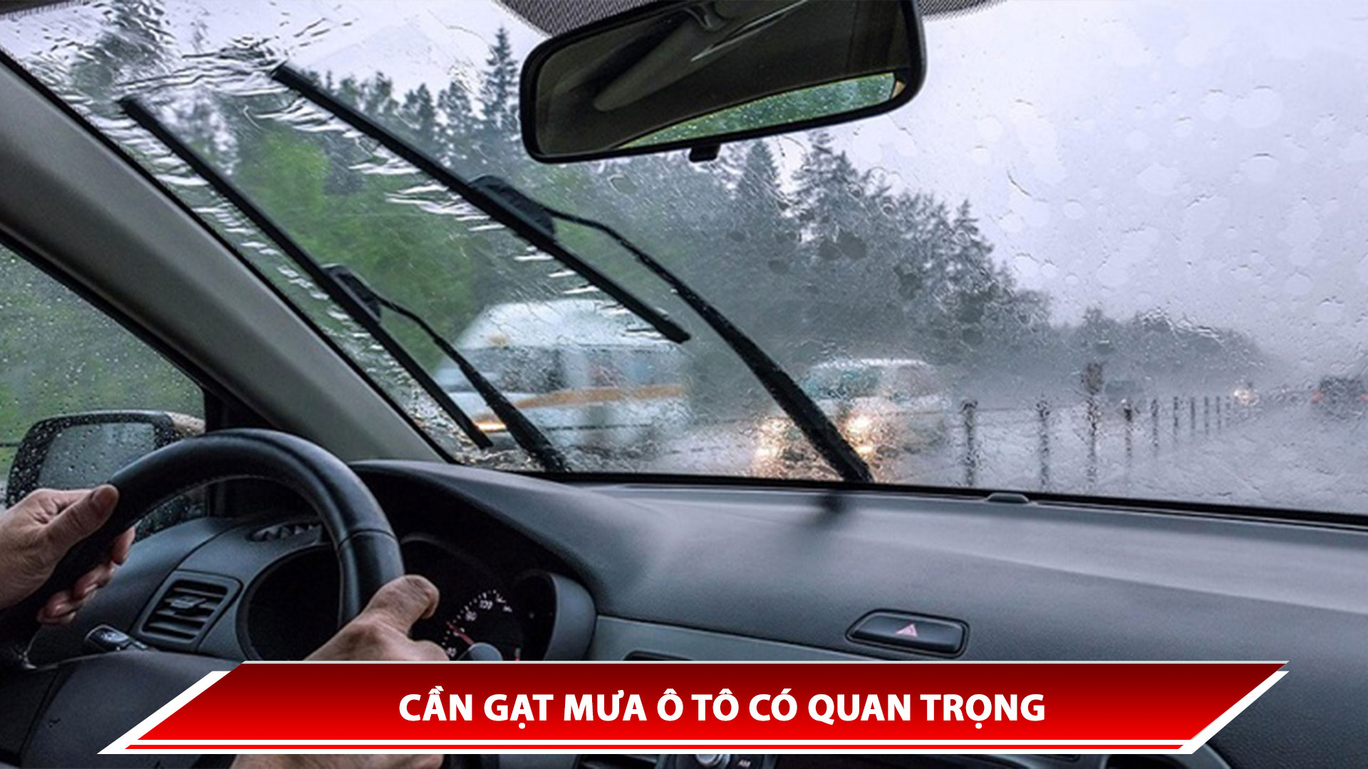 Cần gạt mưa ô tô có quan trọng không?