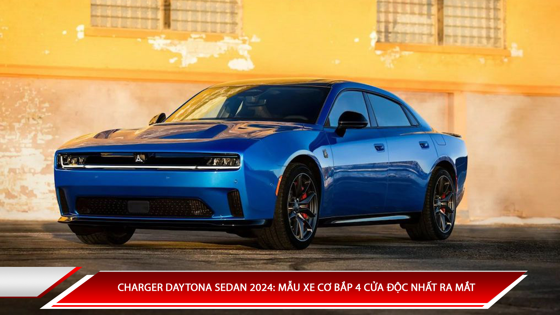 Charger Daytona sedan 2026: Mẫu xe cơ bắp 4 cửa độc nhất ra mắt