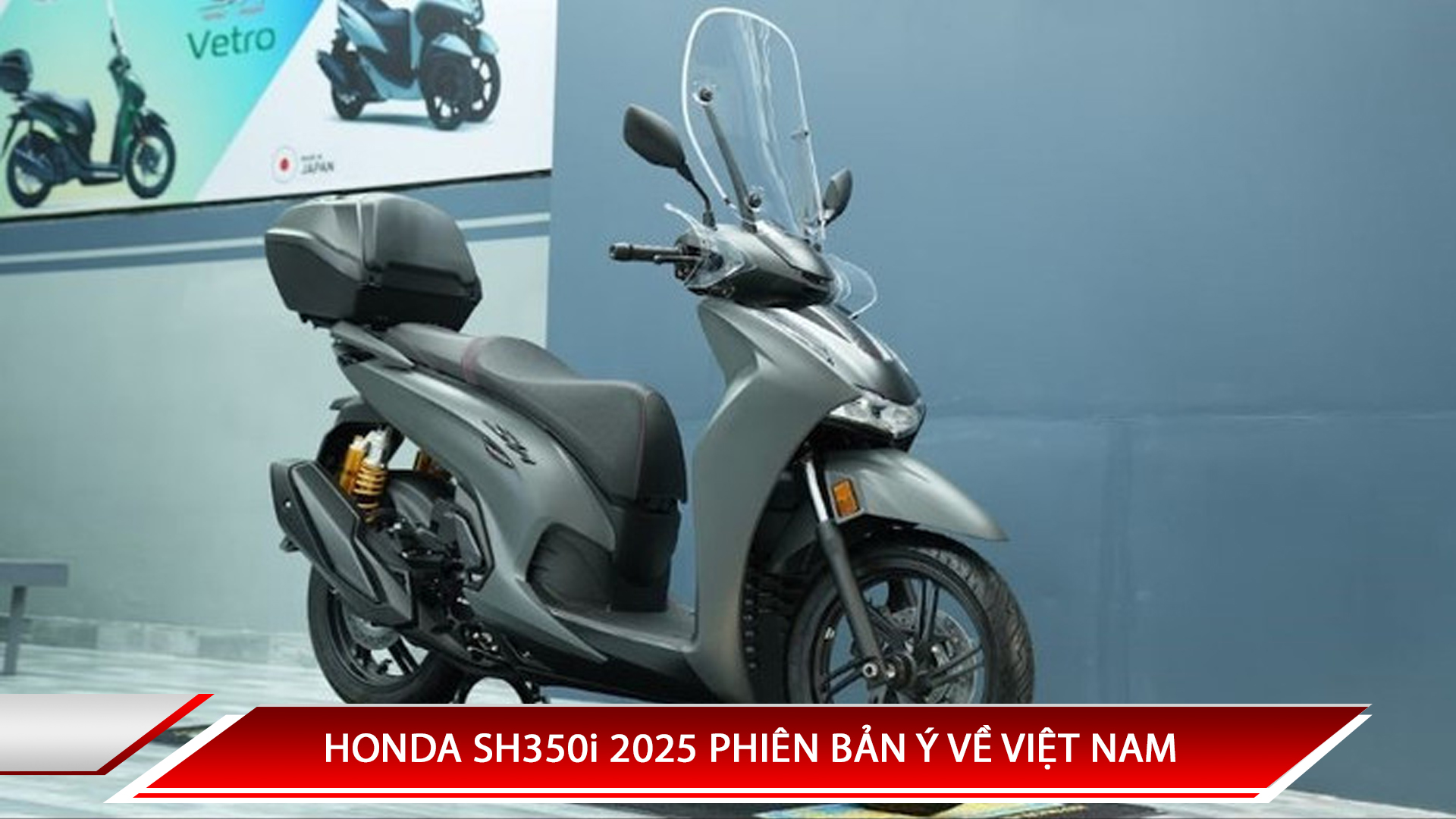 Honda SH350i phiên bản Ý về Việt Nam