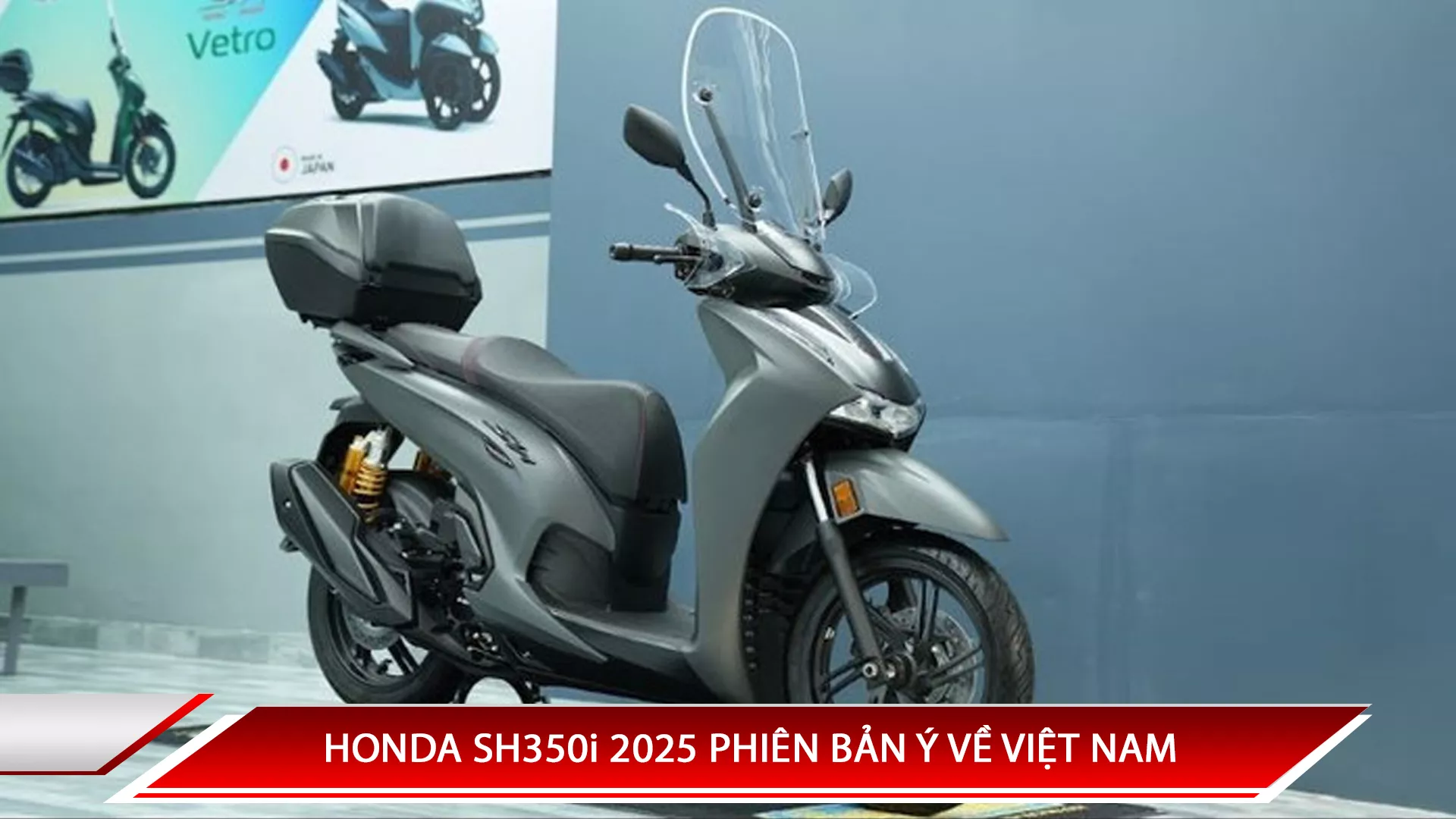 Honda SH350i phiên bản Ý về Việt Nam