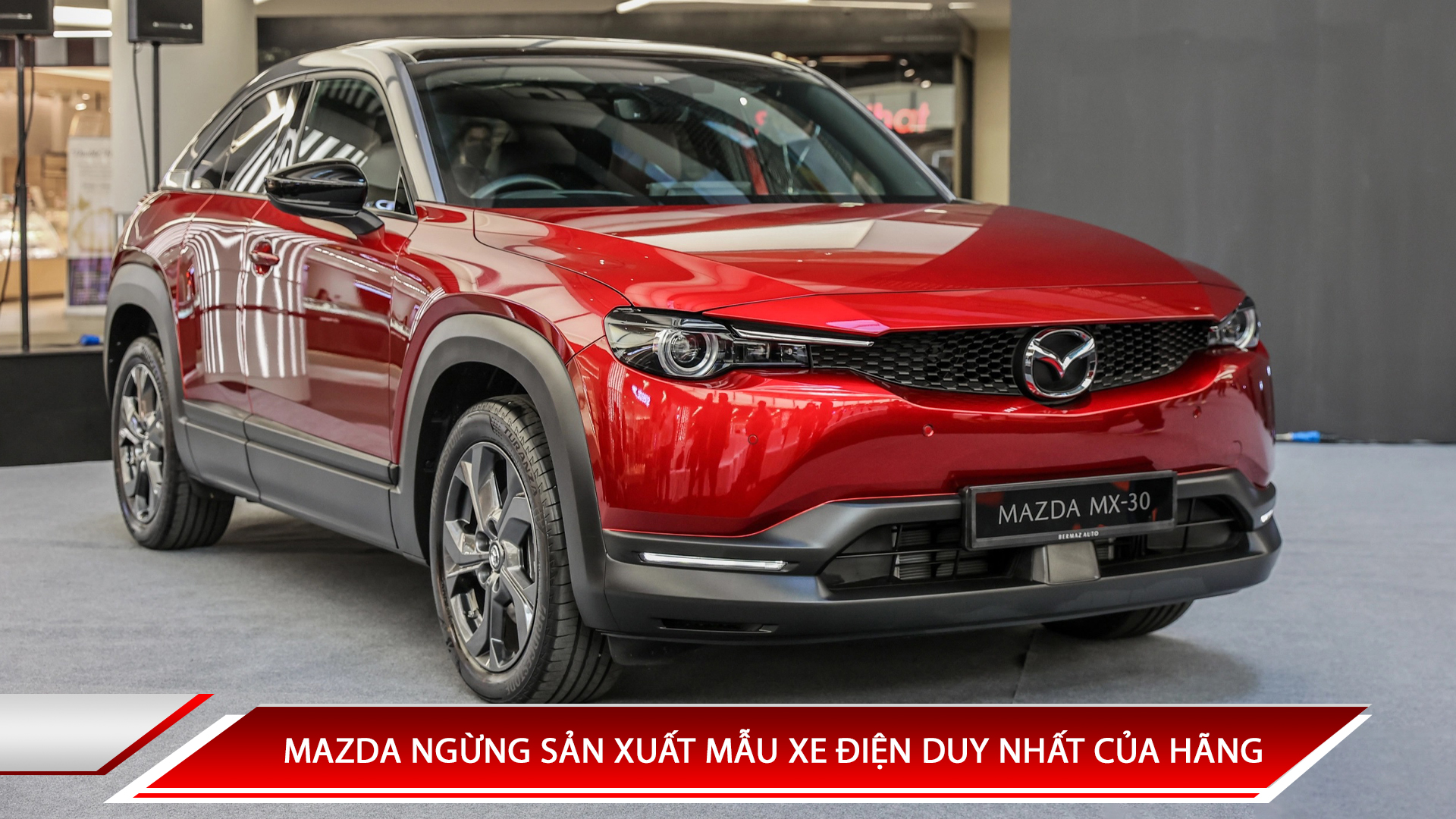 Mazda ngừng sản xuất mẫu xe điện duy nhất của hãng