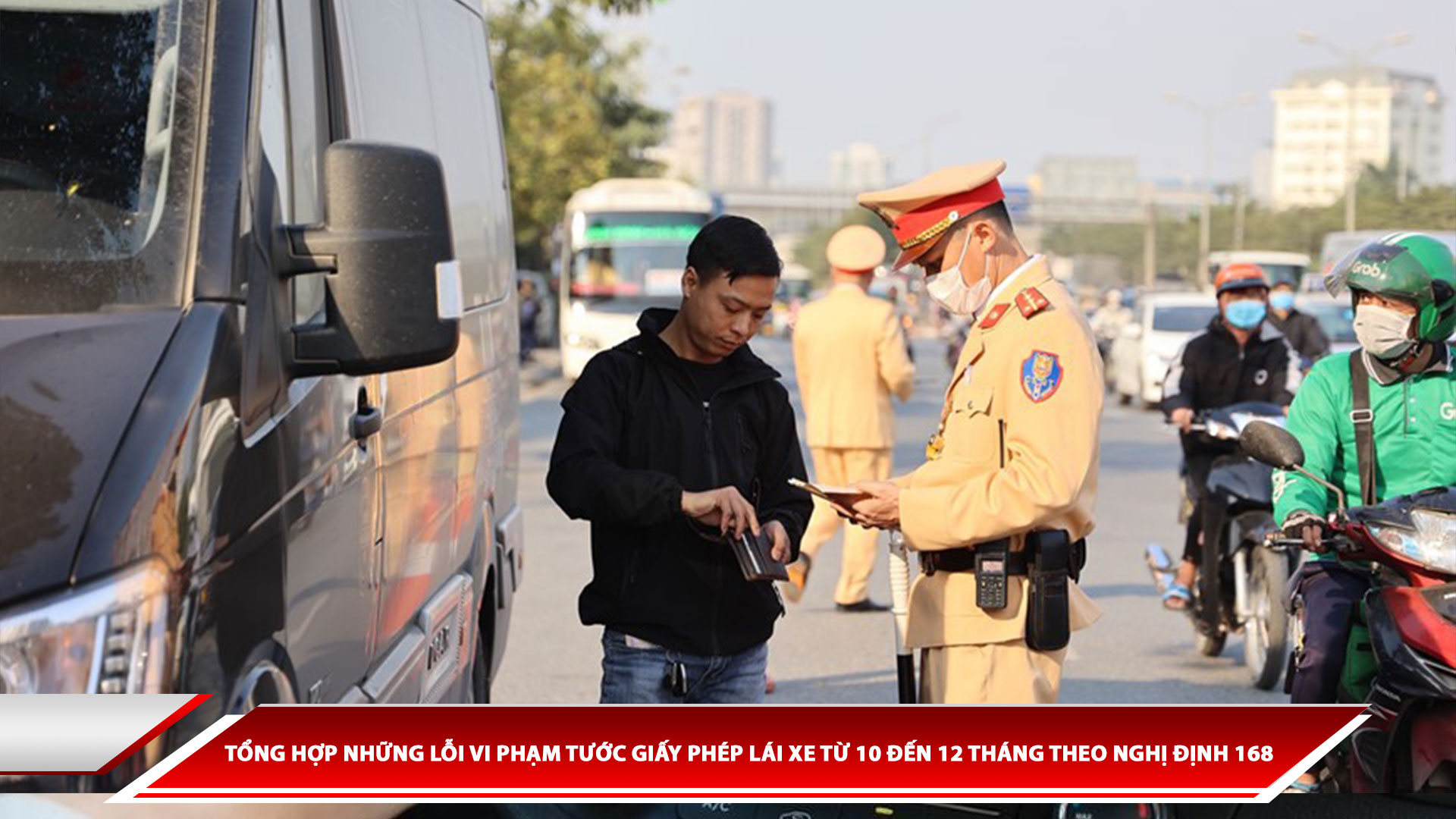 Tổng hợp những lỗi vi phạm tước giấy phép lái xe từ 10 đến 12 tháng theo Nghị định 168
