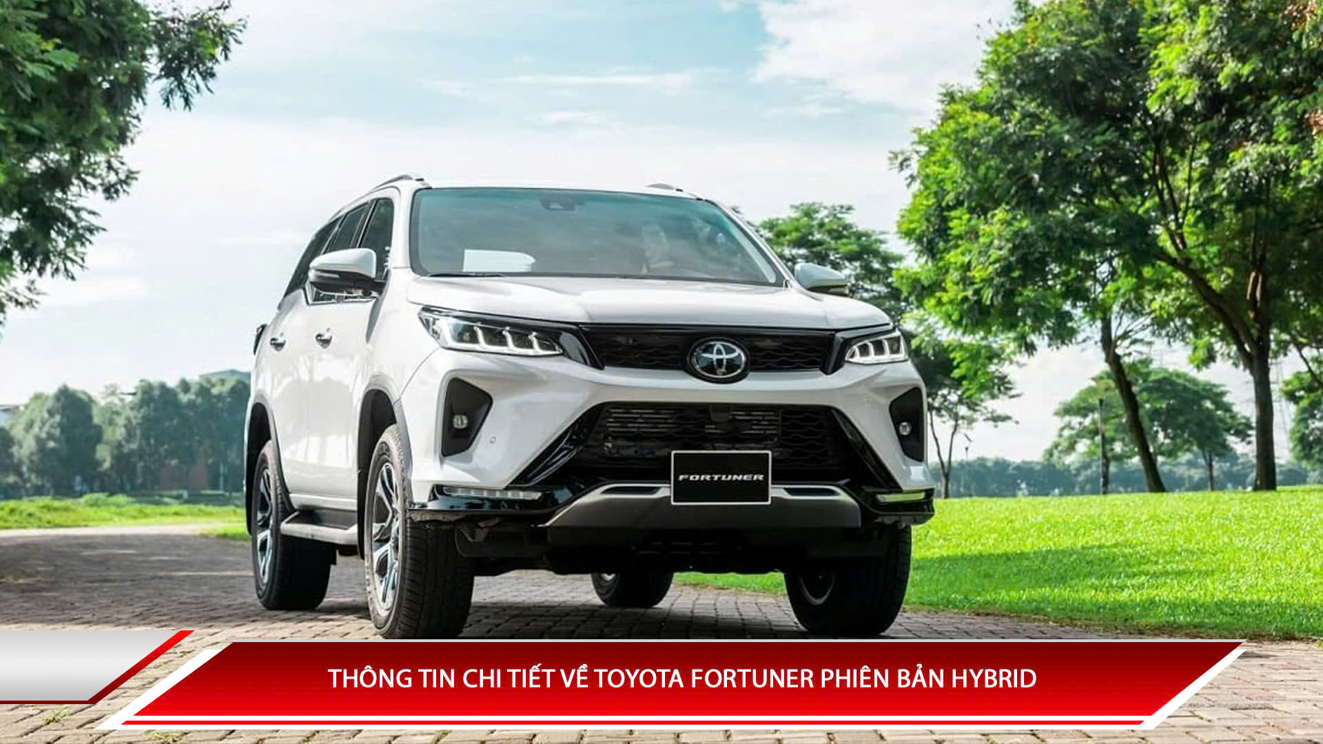 Thông tin chi tiết về Toyota Fortuner phiên bản hybrid