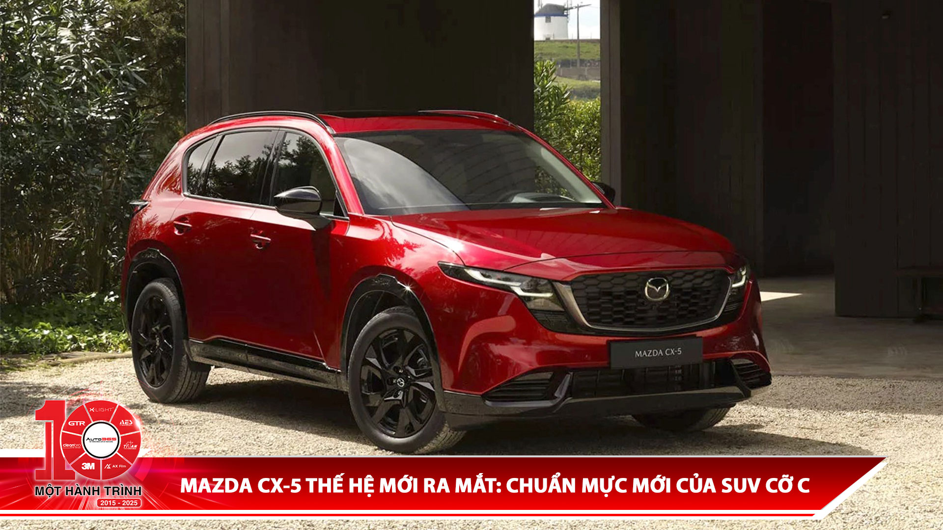Mazda CX-5 Thế Hệ Mới Ra Mắt: Chuẩn Mực Mới Của SUV Cỡ C