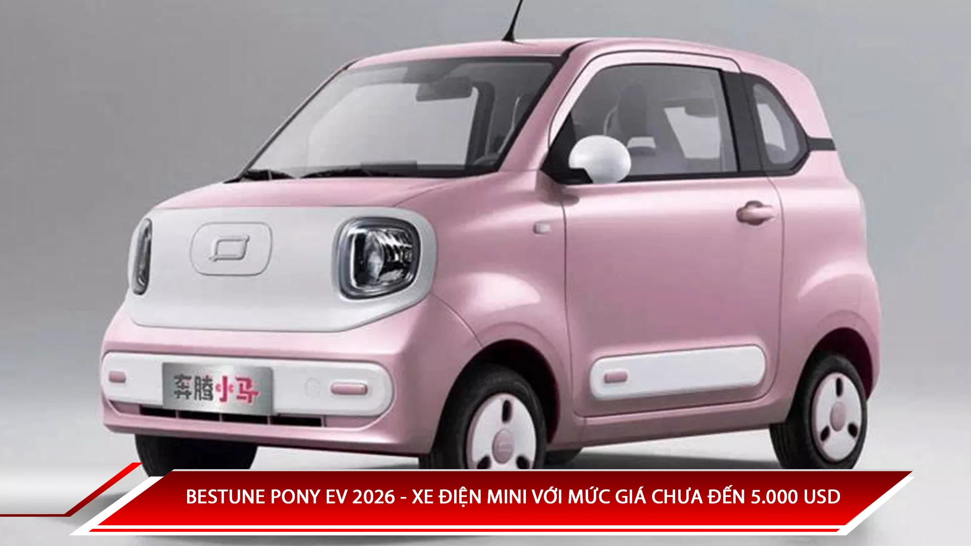 Bestune Pony EV 2025 - xe điện mini với mức giá chưa đến 5.000 USD