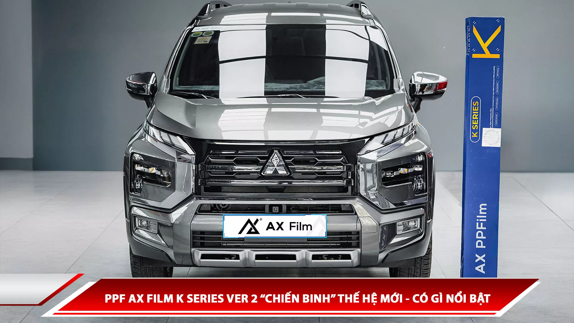 PPF AX Film K Series Ver 2 “chiến binh” thế hệ mới có gì nổi bật