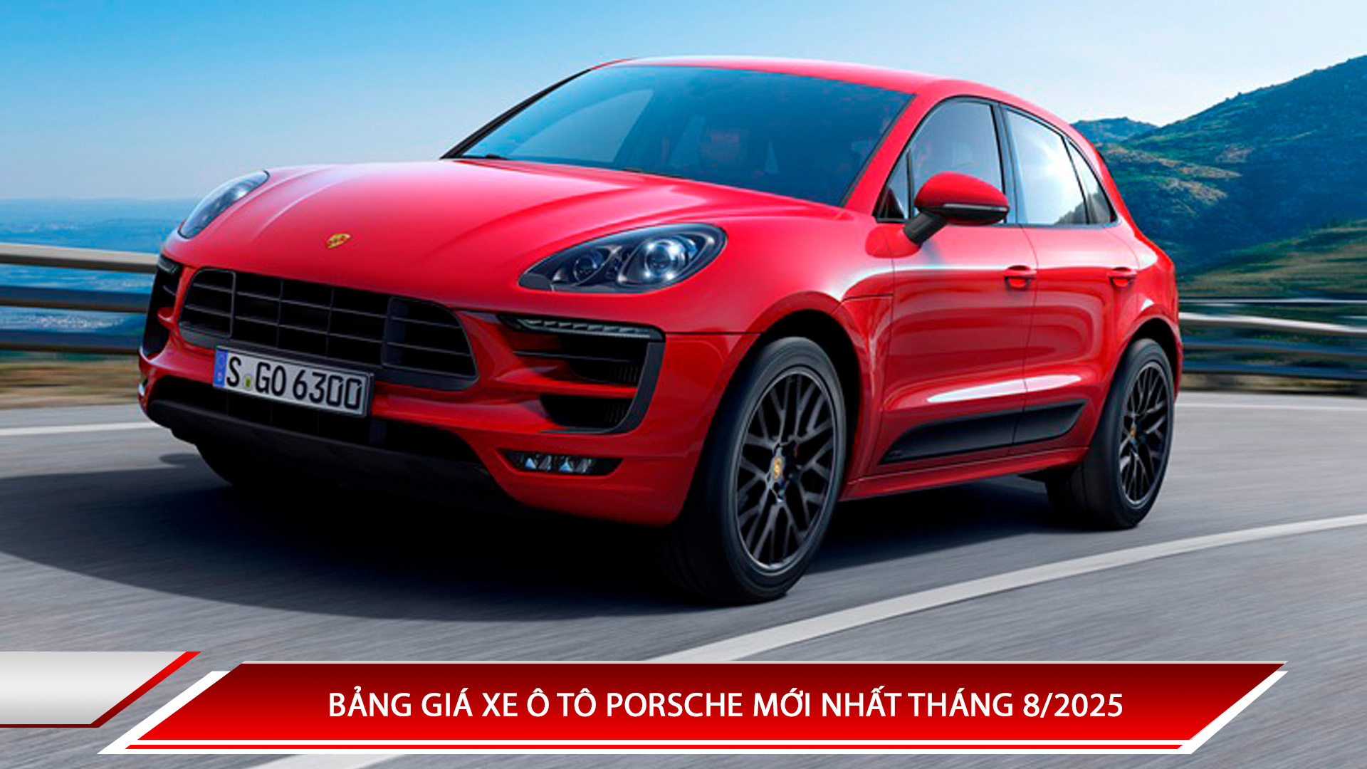 Bảng giá xe ô tô Porsche mới nhất tháng 8/2025
