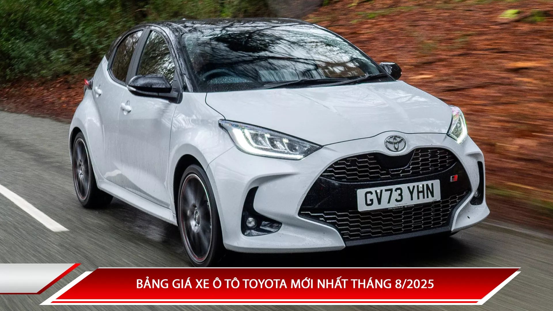 Bảng giá xe ô tô Toyota mới nhất tháng 8/2025