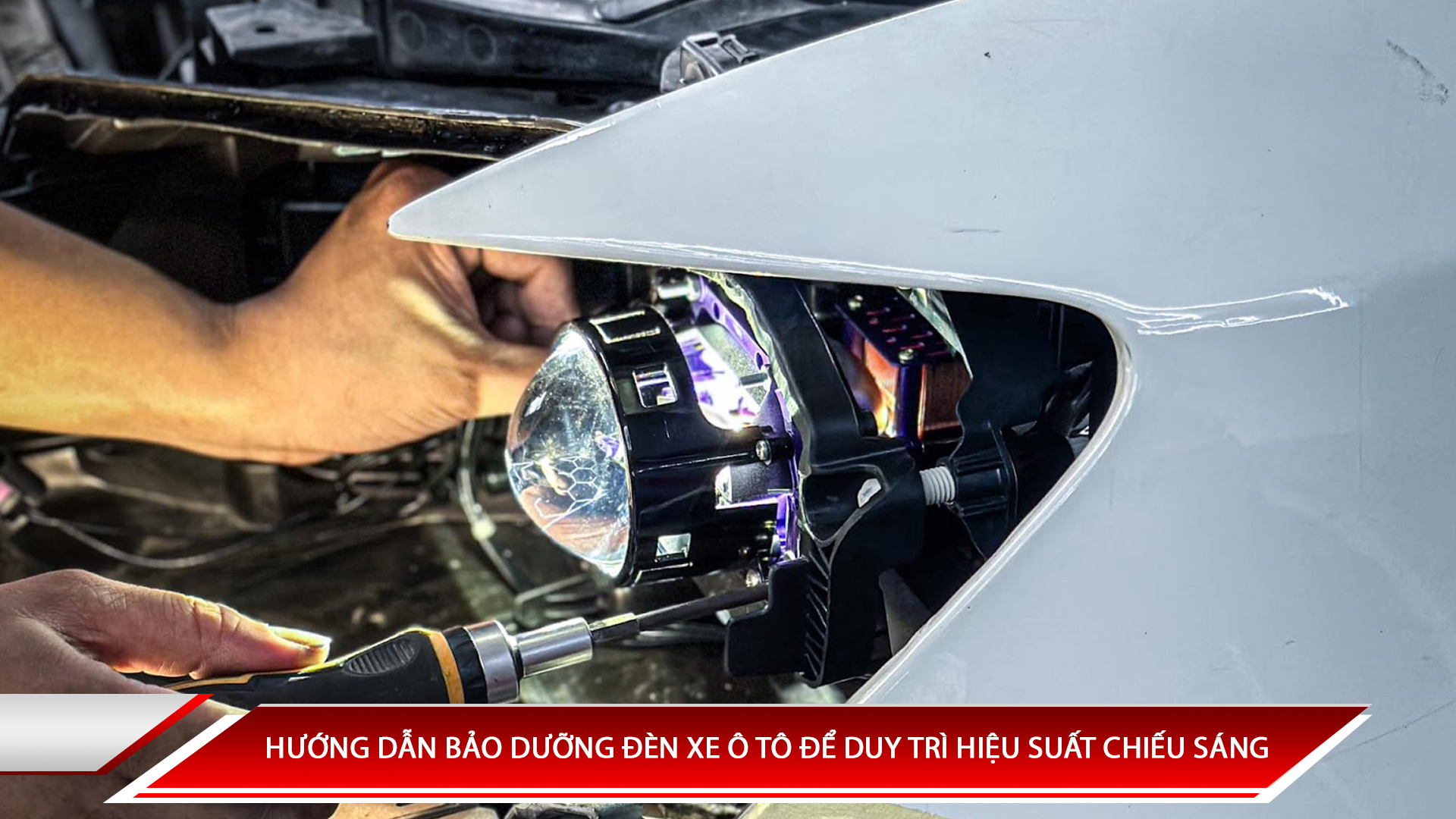 Hướng dẫn bảo dưỡng đèn xe ô tô để duy trì hiệu suất chiếu sáng