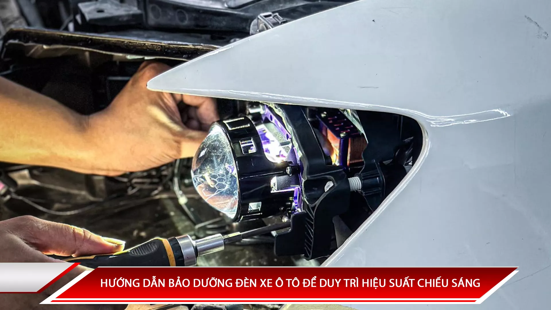 Hướng dẫn bảo dưỡng đèn xe ô tô để duy trì hiệu suất chiếu sáng