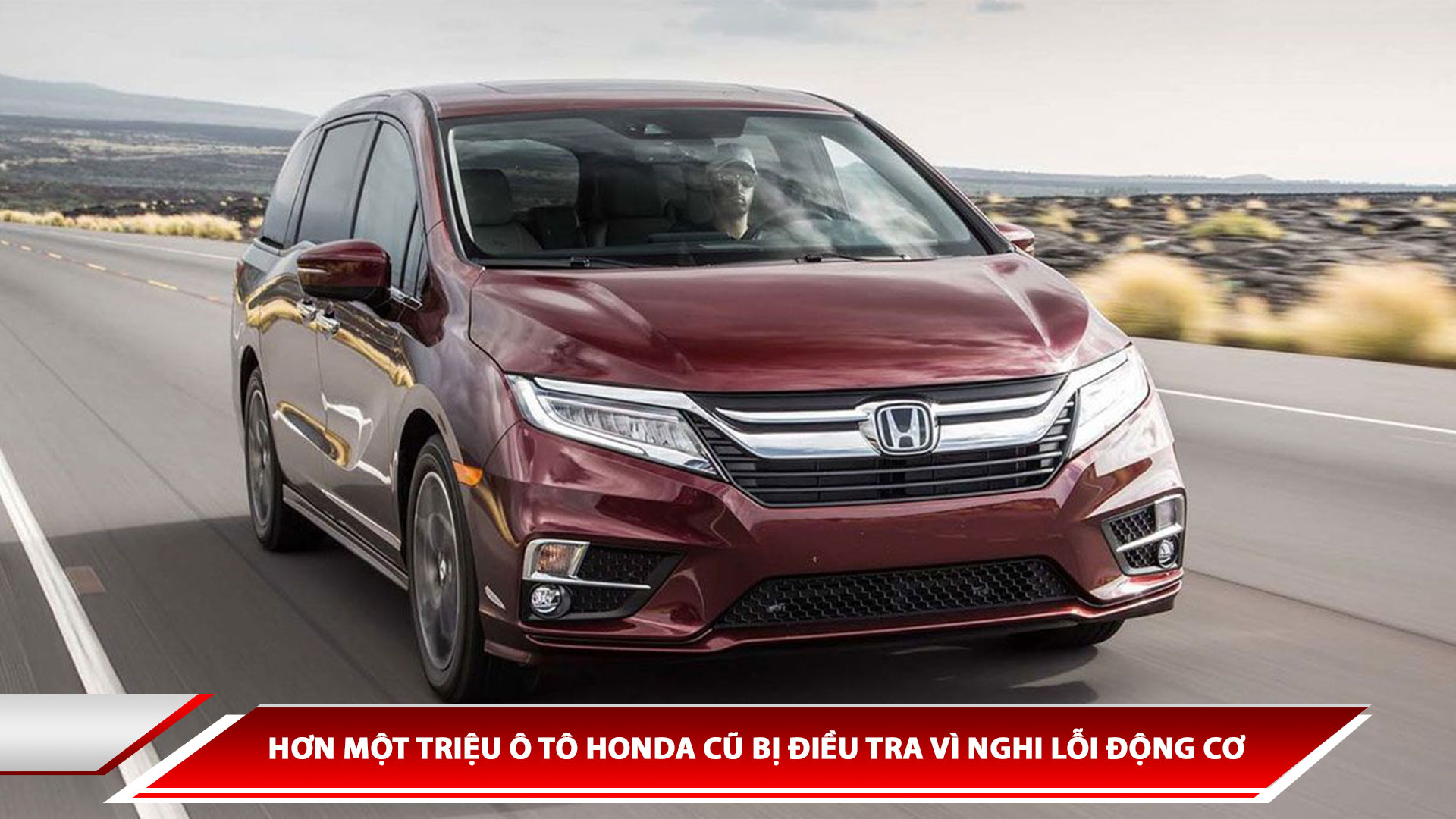 Hơn một triệu ô tô Honda cũ bị điều tra vì nghi lỗi động cơ