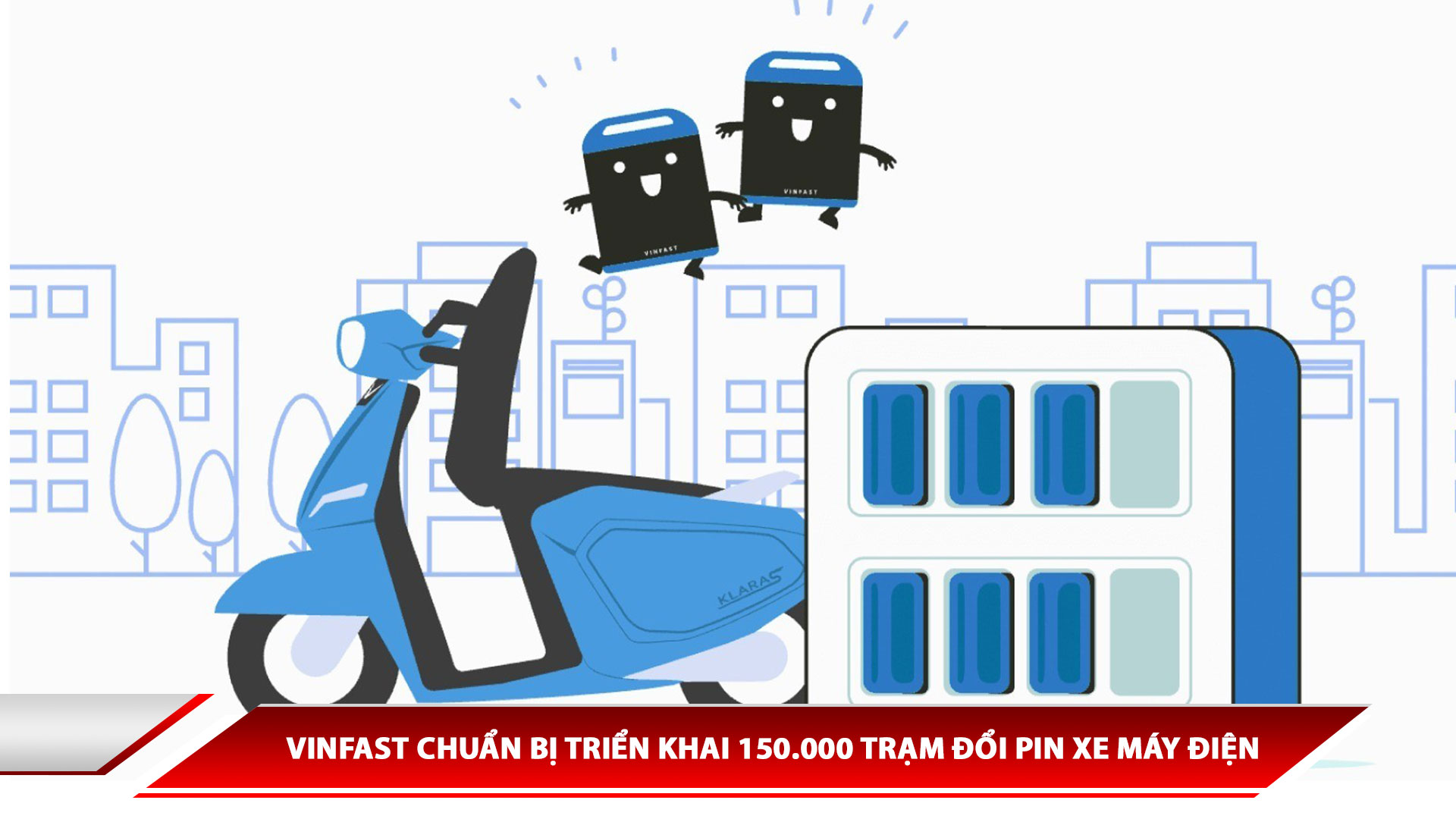 Vinfast sắp triển khai 150.000 trạm đổi pin xe máy điện