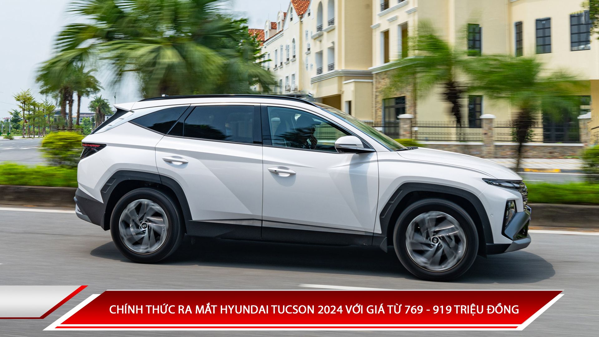 CHÍNH THỨC RA MẮT HYUNDAI TUCSON 2024 VỚI GIÁ TỪ 769 - 919 TRIỆU ĐỒNG