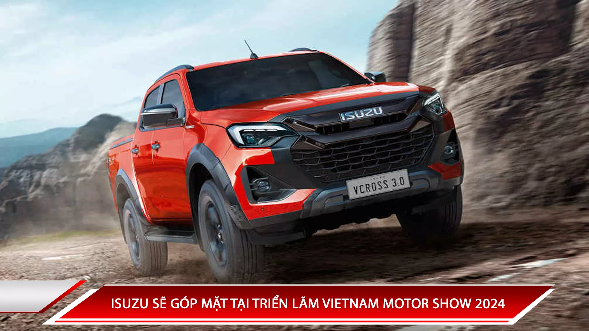 ISUZU SẼ GÓP MẶT TẠI TRIỂN LÃM VIETNAM MOTOR SHOW 2024