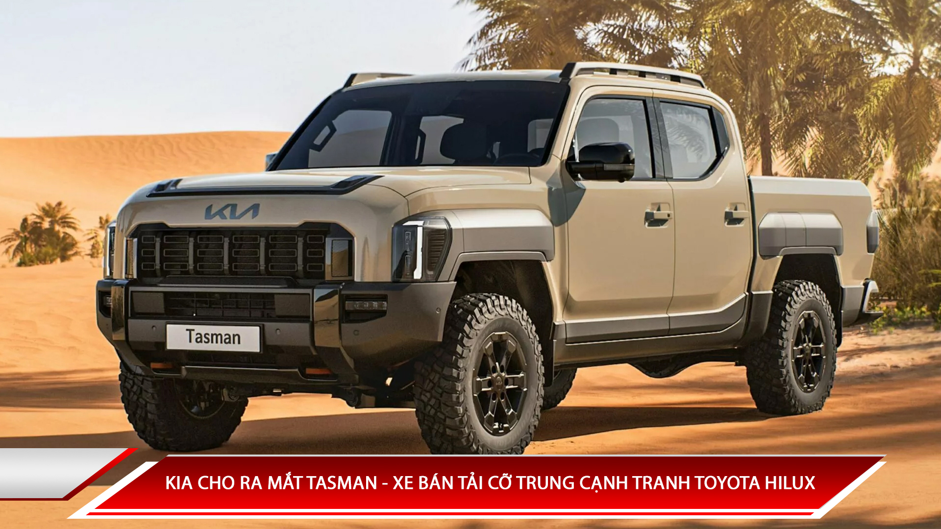 KIA CHO RA MẮT TASMAN - XE BÁN TẢI CỠ TRUNG CẠNH TRANH TOYOTA HILUX
