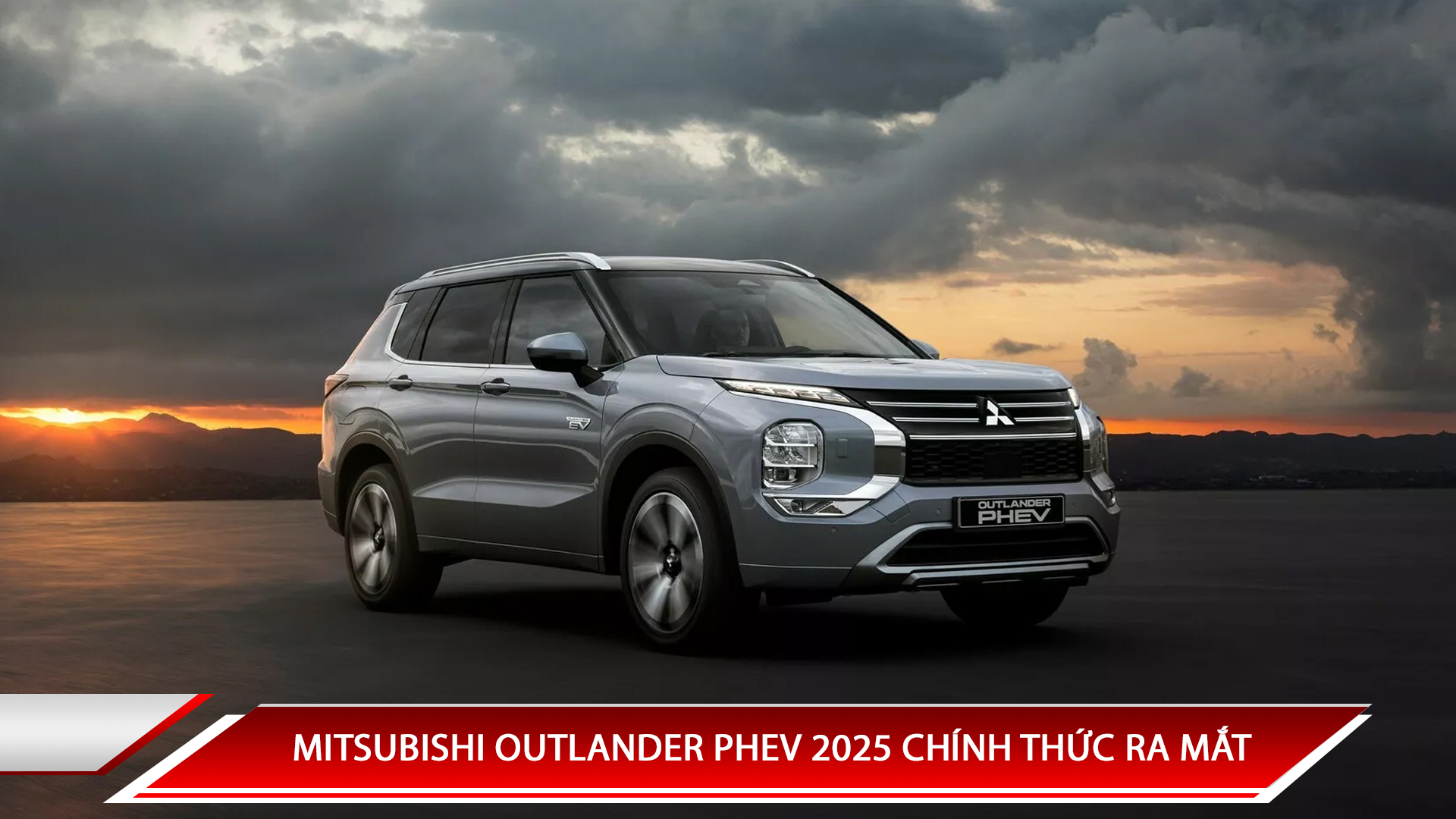 MITSUBISHI OUTLANDER PHEV 2025 CHÍNH THỨC RA MẮT