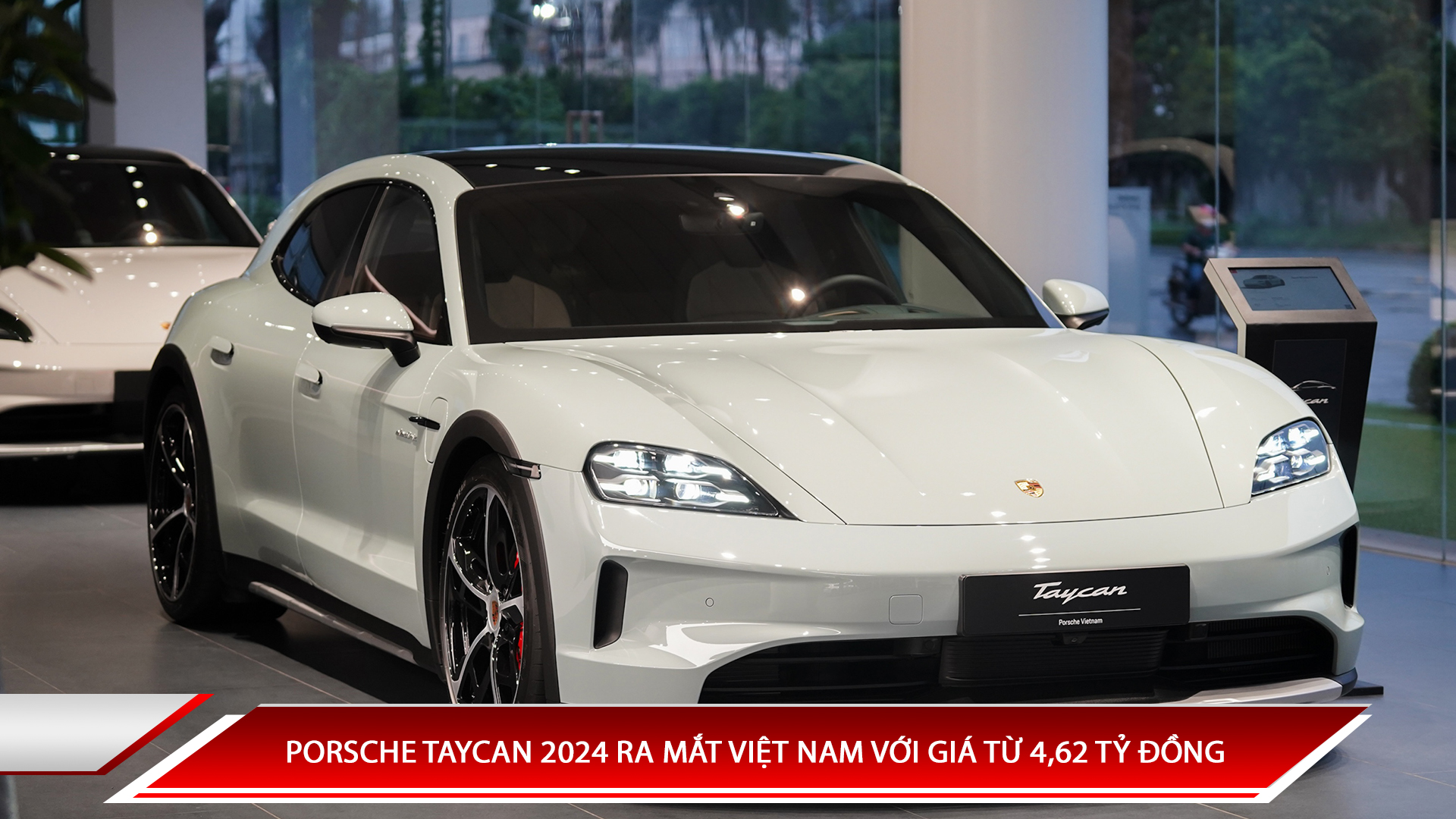 PORSCHE TAYCAN 2024 RA MẮT VIỆT NAM VỚI GIÁ TỪ 4,62 TỶ ĐỒNG