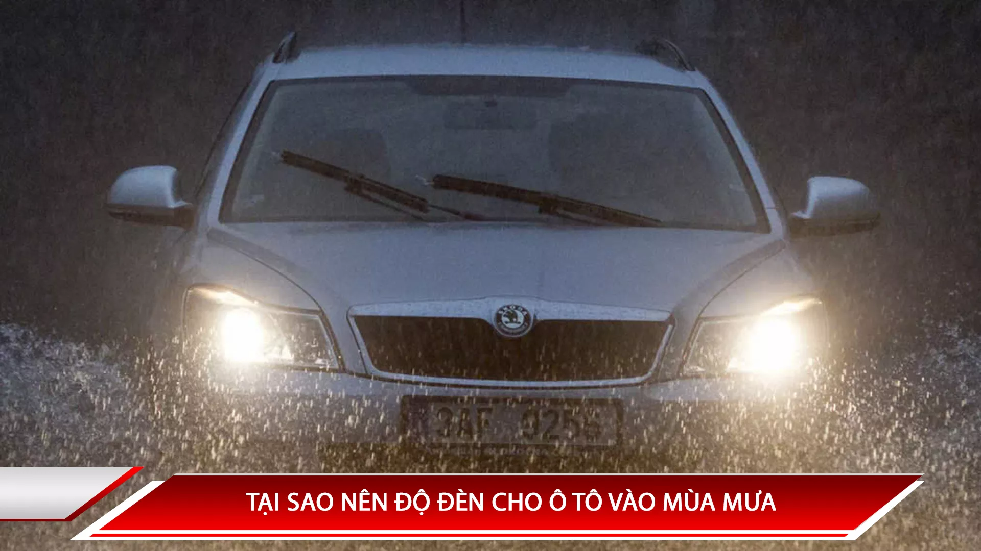 TẠI SAO NÊN ĐỘ ĐÈN CHO Ô TÔ VÀO MÙA MƯA?