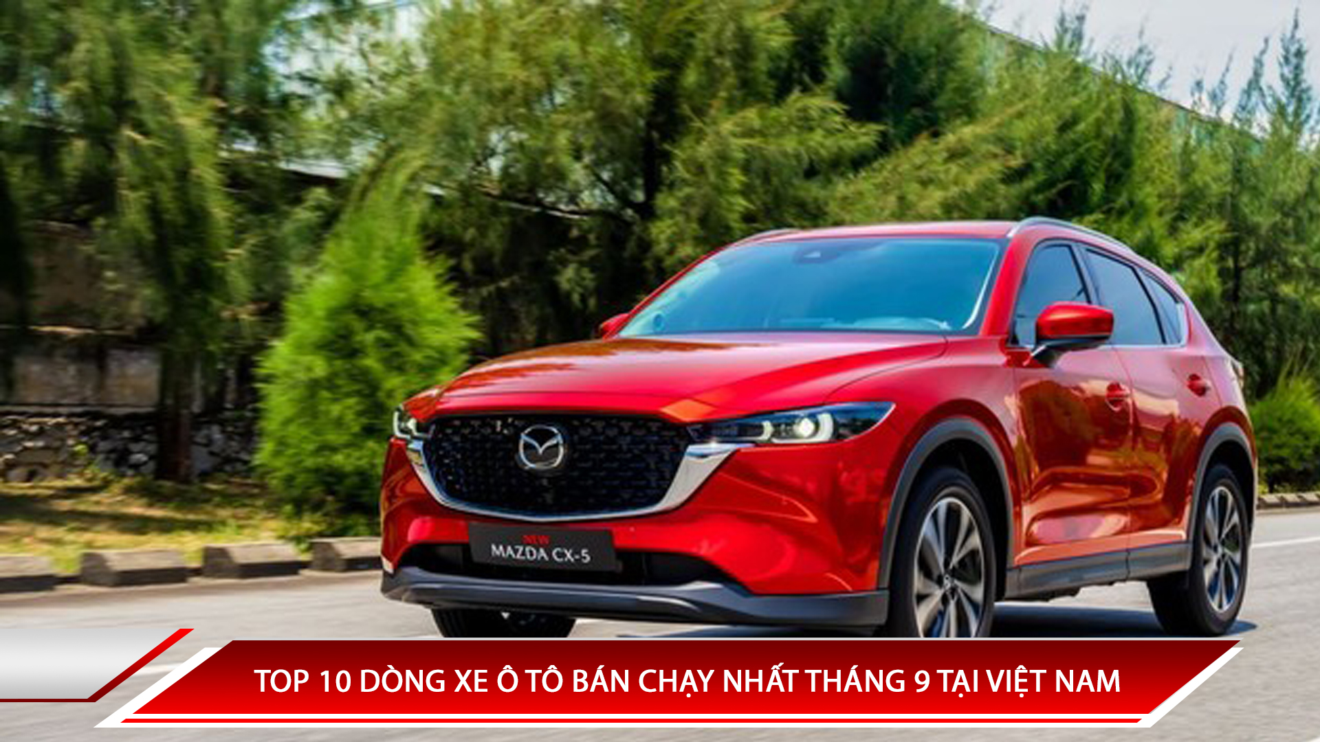 TOP 10 DÒNG XE Ô TÔ BÁN CHẠY NHẤT THÁNG 9 TẠI VIỆT NAM