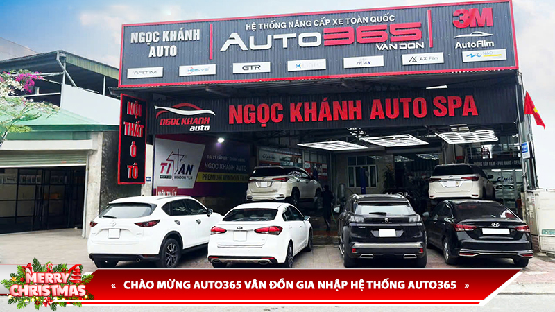 CHÀO MỪNG AUTO365 VÂN ĐỒN GIA NHẬP HỆ THỐNG AUTO365