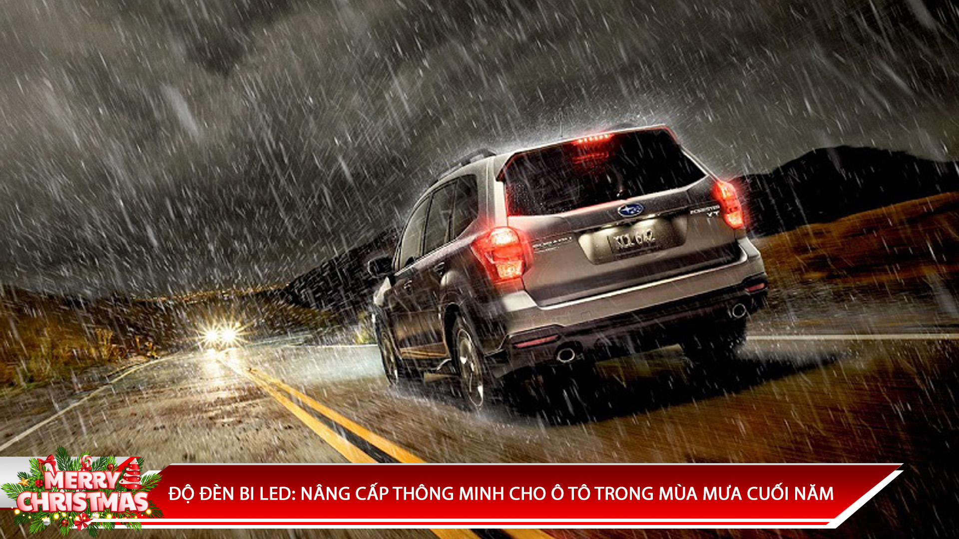 ĐỘ ĐÈN BI LED: NÂNG CẤP THÔNG MINH CHO Ô TÔ TRONG MÙA MƯA CUỐI NĂM