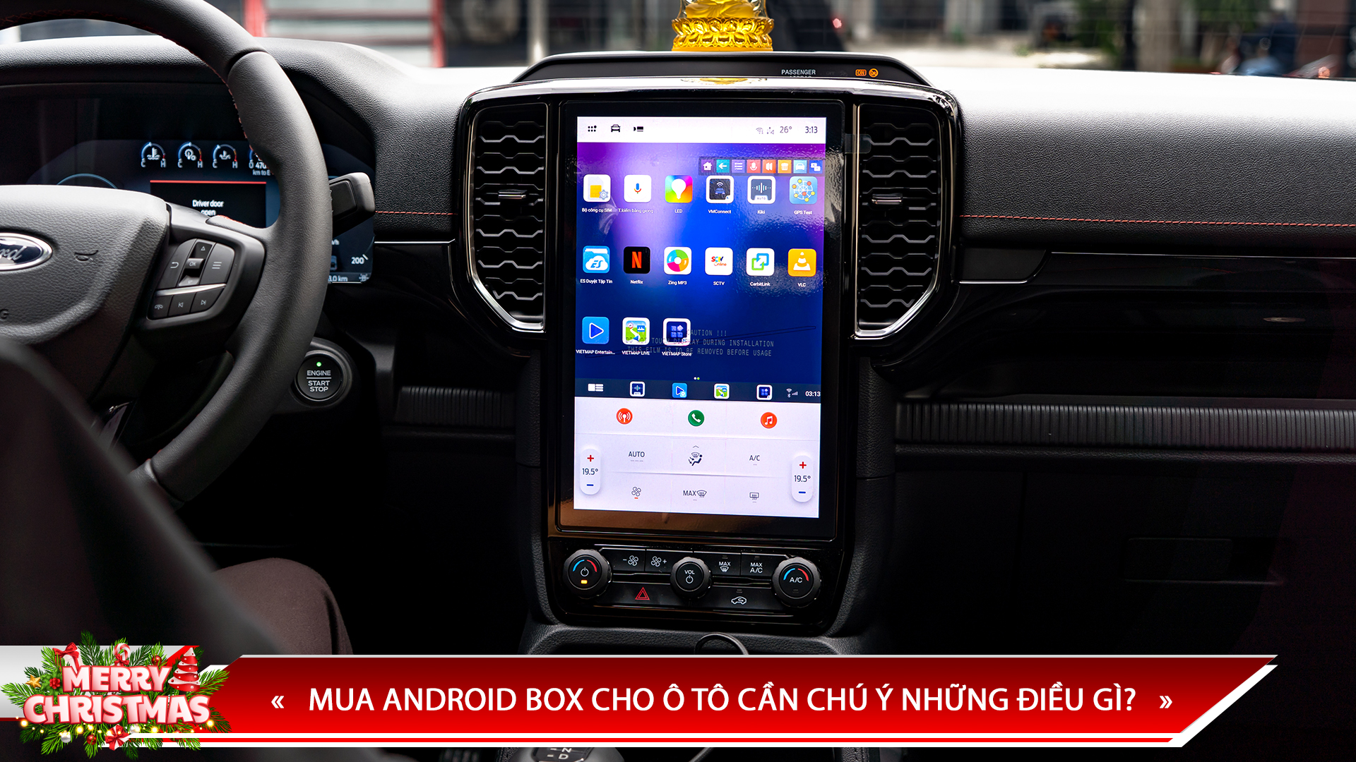 MUA ANDROID BOX CHO Ô TÔ CẦN CHÚ Ý NHỮNG ĐIỀU GÌ?