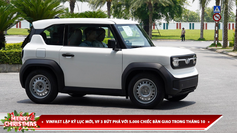 VINFAST LẬP KỶ LỤC MỚI, VF 3 BỨT PHÁ VỚI 5.000 CHIẾC BÀN GIAO TRONG THÁNG 10