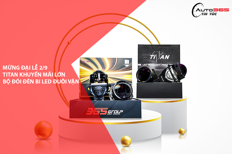 MỪNG ĐẠI LỄ 2/9 TITAN KHUYẾN MÃI LỚN BỘ ĐÔI ĐÈN BI LED ĐUÔI VẶN