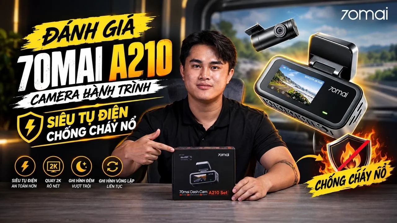 Danh Gia 70mai A210 Camera Hanh Trinh Sieu Tu Dien Chong Chay No.jpg