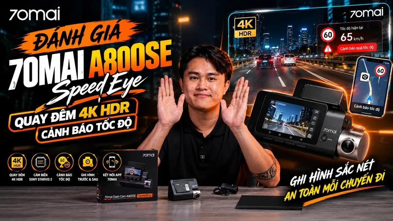 Danh Gia 70mai A800se Speedeye Quay Dem 4k Hdr Canh Bao Toc Do.jpg
