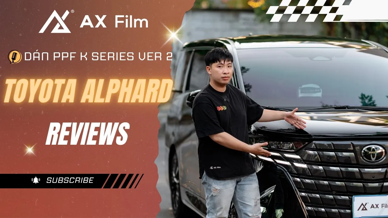 Toyota Alphard dán PPF AX K Series Ver 2 - Bảo vệ vẻ đẹp nguyên bản