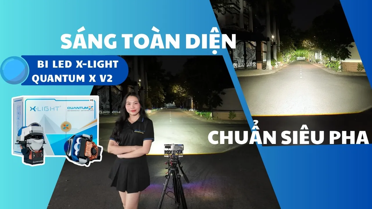 Trai Nghiem Bi Led X Light Quantum X V2.jpg